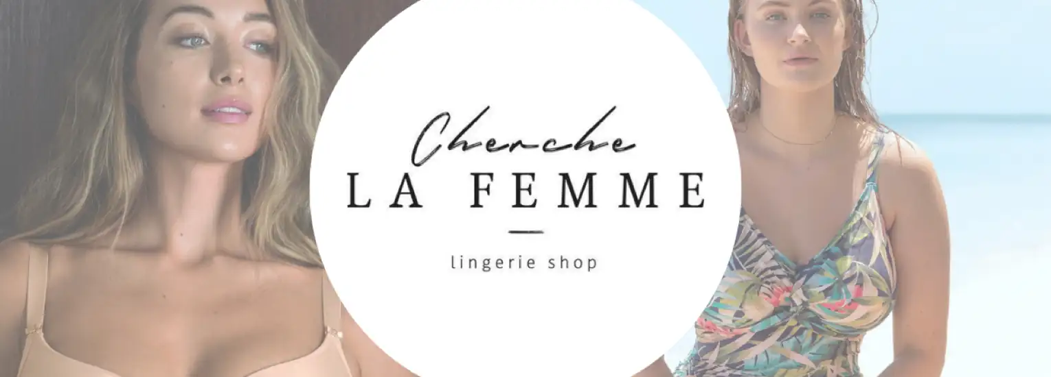 Two women modelling lingerie and swimwear are shown; one is indoors in a nude bra, and the other is outdoors at the beach in a floral swimming costume. The centre features the text: “Cherche La Femme lingerie shop.”.