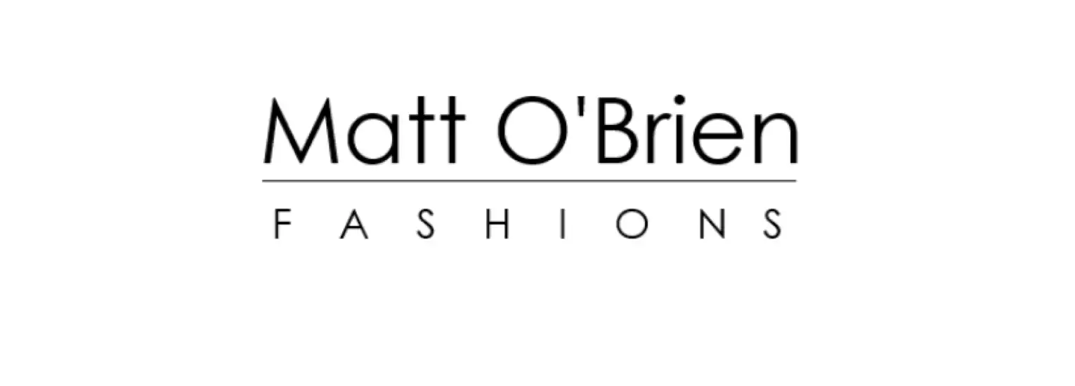 The image shows the logo for "Matt O'Brien Fashions." The name is written in black text on a white background, with "Matt O'Brien" above a horizontal line and "FASHIONS" below in spaced capital letters.